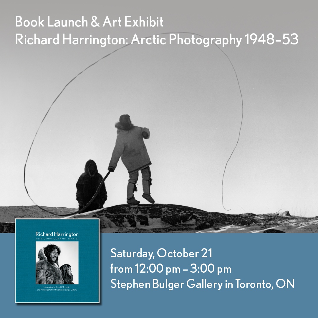 RICHARD HARRINGTON | ARCTIC PHOTOGRAPHY 1948 - 53 : BOOK LAUNCH