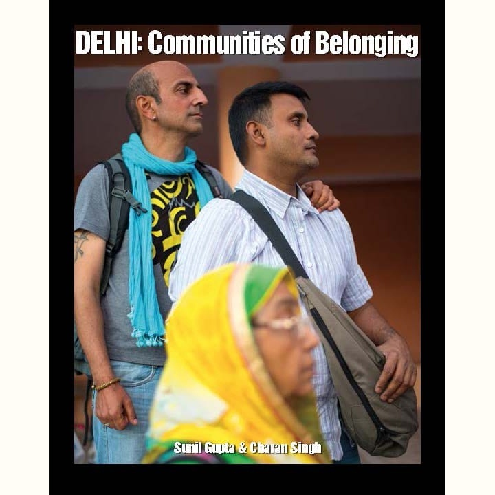Sunil Gupta & Charan Singh | Delhi: Communities of Belonging